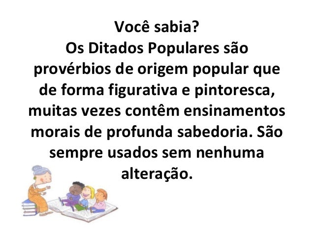 Você sabia ditados populares