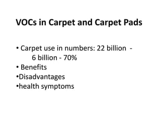 VOCs in Carpet and Carpet Pads ,[object Object]