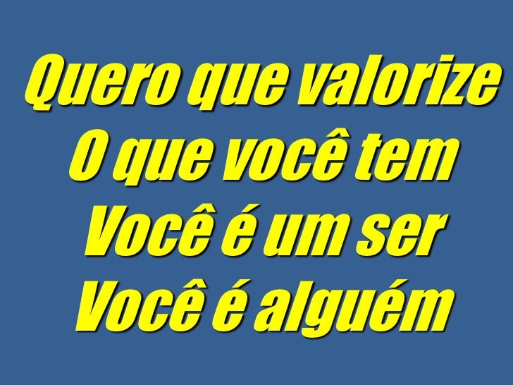 Musica Eu Quero Falar Do Valor Que Voce Tem
