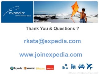 Thank You & Questions ? [email_address] www.joinexpedia.com   