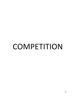 12
COMPETITION
 