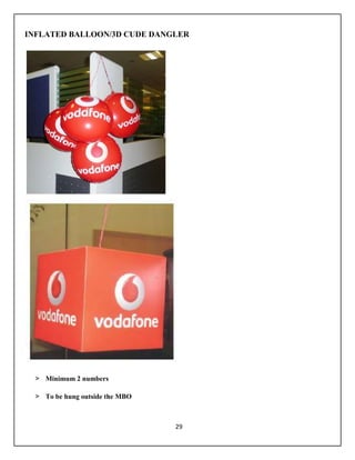 29
INFLATED BALLOON/3D CUDE DANGLER
> Minimum 2 numbers
> To be hung outside the MBO
 