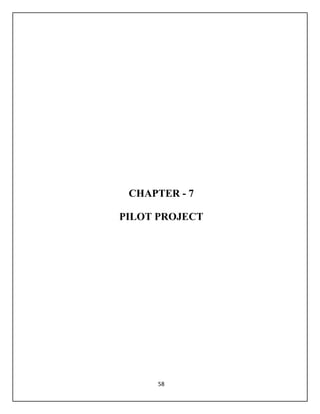 58
CHAPTER - 7
PILOT PROJECT
 