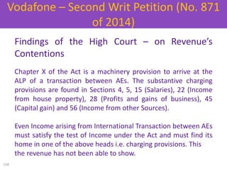 Findings of the High Court – on Revenue’s
Contentions
Chapter X of the Act is a machinery provision to arrive at the
ALP o...