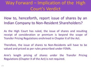 How to, henceforth, report issue of shares by an
Indian Company to Non-Resident Shareholders?
As the High Court has ruled,...