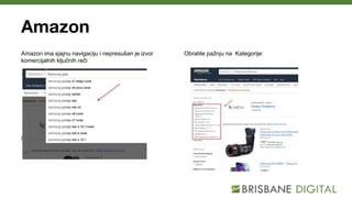 Amazon
Amazon ima sjajnu navigaciju i nepresušan je izvor
komercijalnih ključnih reči
http://www.keywordtooldominator.com/
Obratite pažnju na Kategorije:
 
