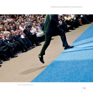 Usklađivanje nacionalnog zakonodavsta sa zakonodavstvom EU
119
Autor fotografije: Marko Risović
 