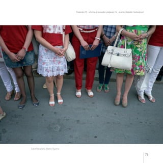 Poglavlje 23 - reforma pravosuđa i poglavlje 24 - pravda, sloboda i bezbednost
75
Autor fotografije: Marko Rupena
 