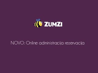 NOVO: Online administracija rezervacija
 