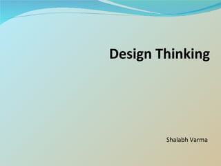 Design Thinking ,[object Object]
