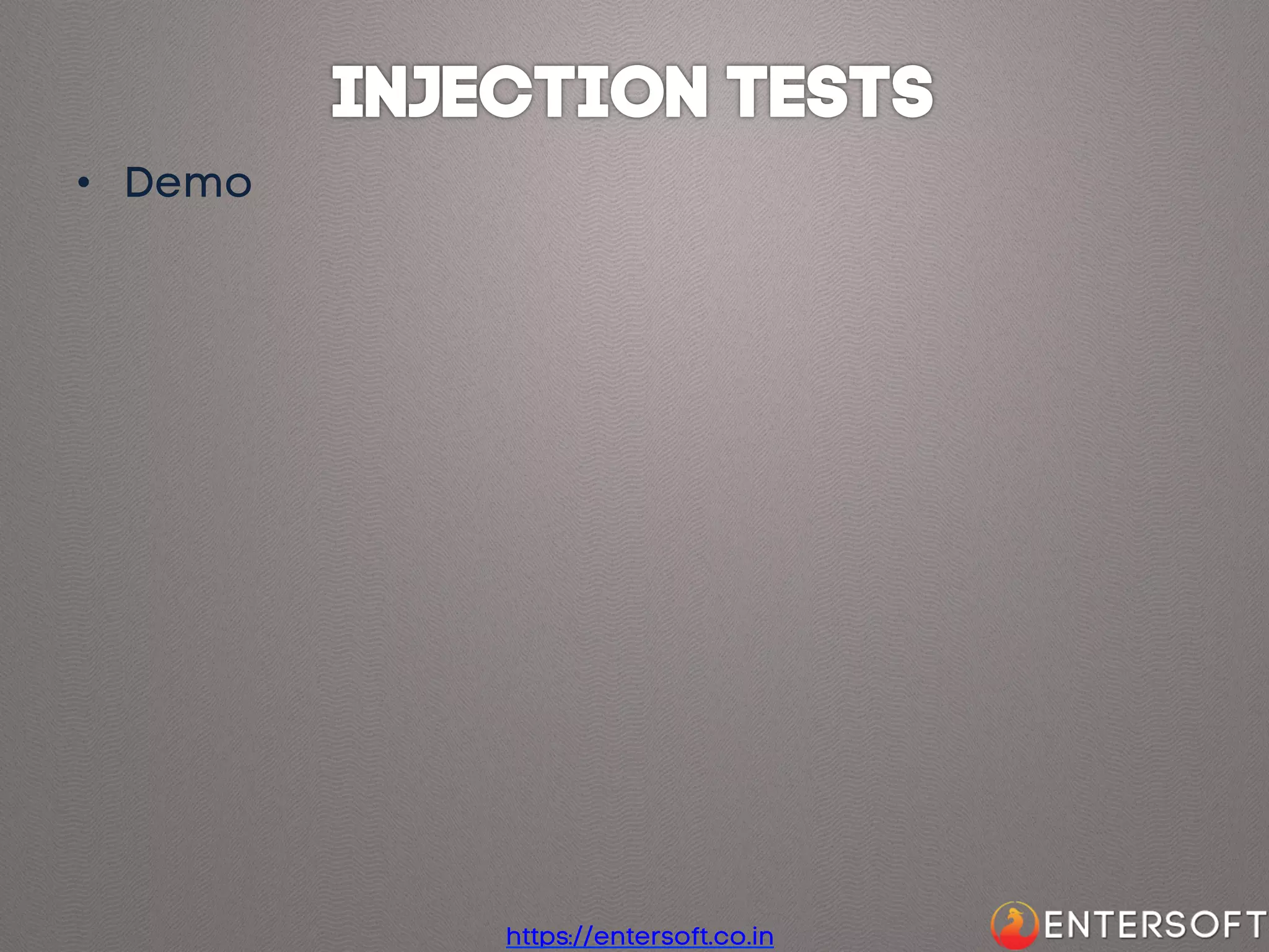 •  Demo

https://entersoft.co.in

 