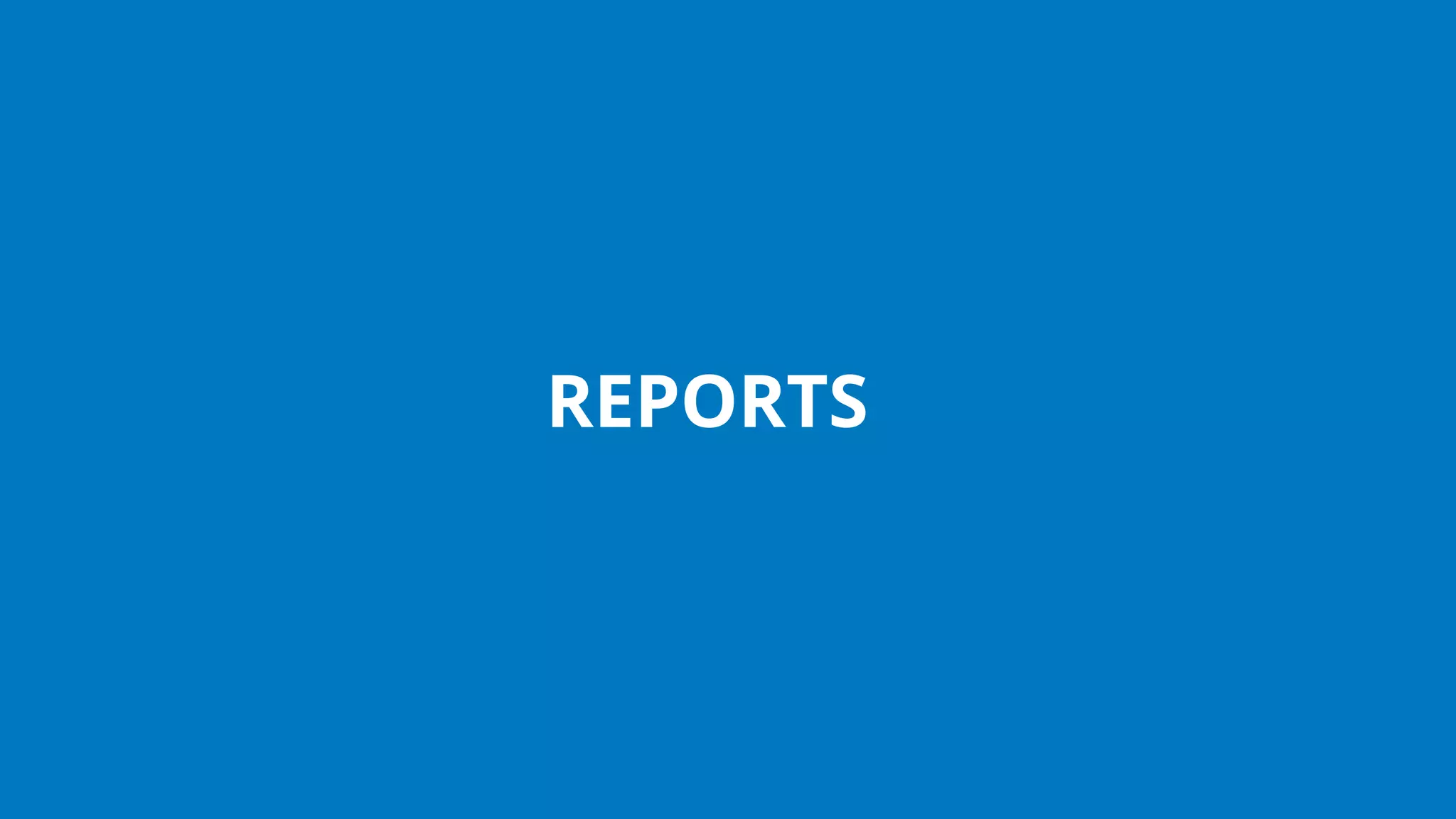 REPORTS
 