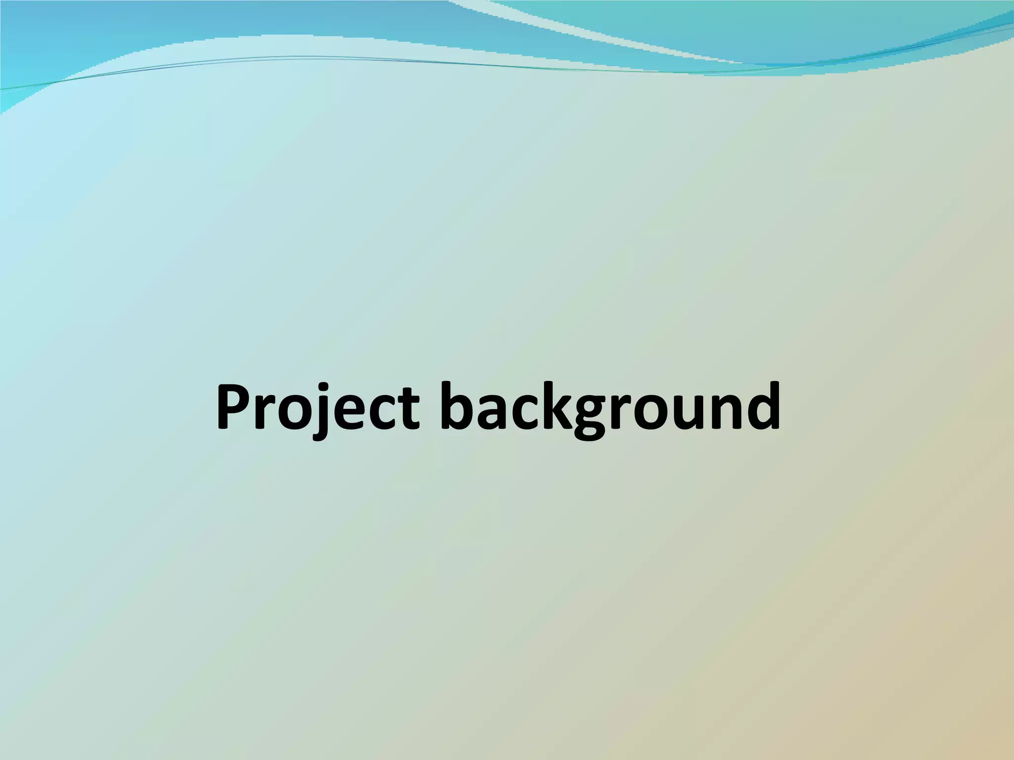 Project background 