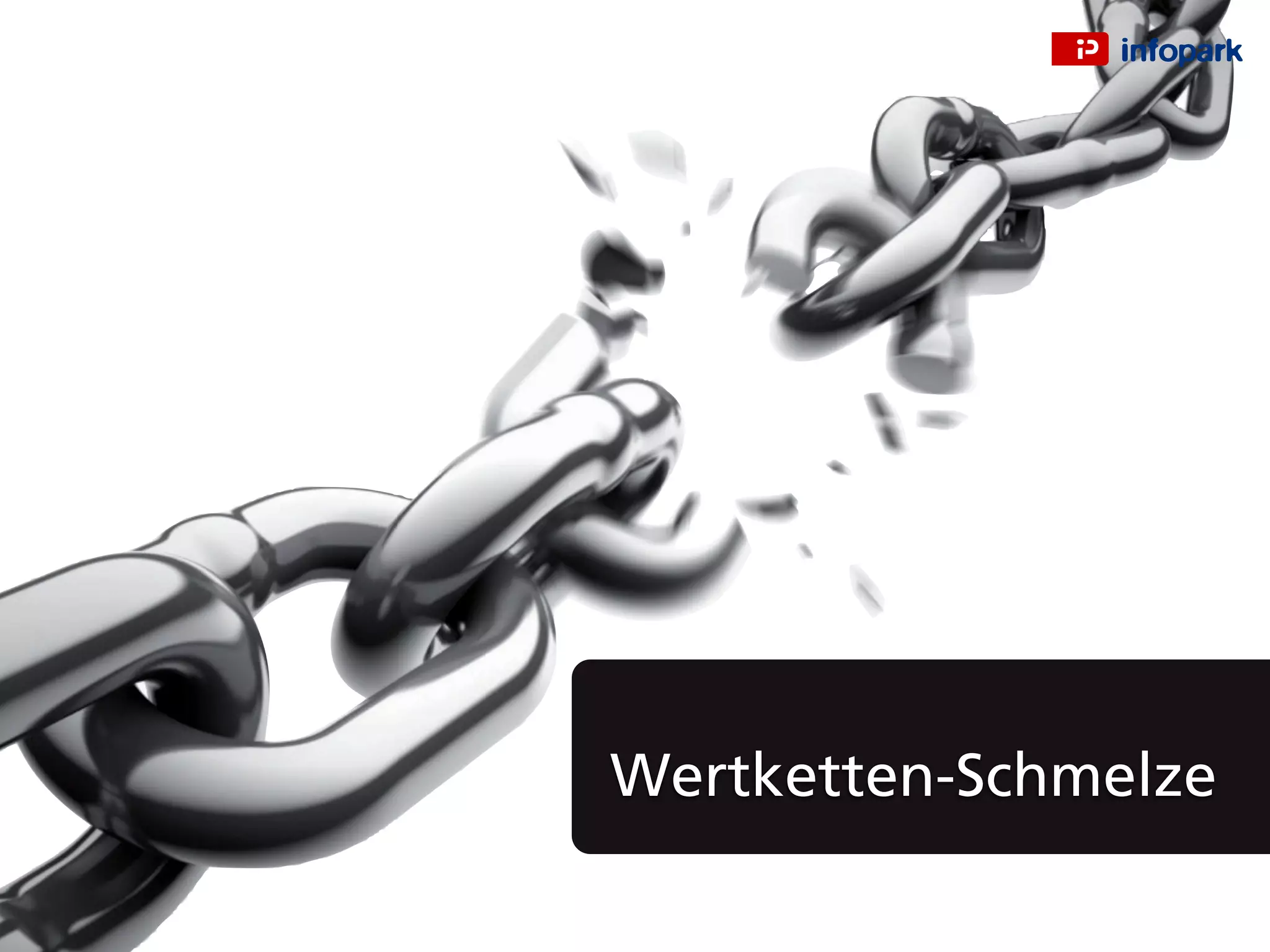 Wertketten-Schmelze
 