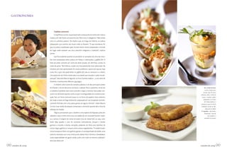 00outubro de 2009
GASTRONOMIA
00 outubro de 2009
Tradições universais
O chef Breno Lerner,responsável pelo restaurante do Centro de Cultura
Judaica, em São Paulo, em parceria com Rita Corsi, é categórico:“Não existe
uma só culinária judaica.” Ele explica que, ao longo da história, os judeus
adequaram sua cozinha aos locais onde se fixaram. “O que aconteceu foi
que os judeus, espalhados pelo mundo inteiro, foram adaptando a comida
do lugar onde estavam aos seus preceitos religiosos e tradições”, explica
Lerner.
Isso fica evidente quando se percebem as variações de uma das recei-
tas mais preparadas pelos judeus em festas e celebrações, o gelfite fish. A
base do prato consiste em carne de peixe picada, em bolinhas, cozida no
caldo de peixe.“Na Polônia, o prato era marcadamente mais adocicado. Na
Lituânia, era mais apimentado. Os russos preferem o peixe sem açúcar. Seja
como for, o que não pode faltar no gelfite fish são as cenouras e o chrain,
uma pasta de raiz-forte e beterraba crua ralada que ressalta o sabor da pre-
paração”, descreve Marcia Algranti no livro Cozinha Judaica – 5.000 anos de
Histórias e Gastronomia (Record, 344 págs.).
O cholent, outro ícone da culinária judaica, é um dos principais pratos
do Shabat, o dia de descanso semanal, o sábado. Para o judaísmo, nesse dia
o trabalho é proibido, bem como acender o fogo e cozinhar. Para poder con-
sumir um alimento quente, conta-se que na antiguidade um cozido era dei-
xado “em um forno comunal aceso ou no forno do padeiro mais próximo,
por toda a noite, em fogo lentíssimo, preparado em um recipiente hermeti-
camente fechado com uma pasta grossa de água e farinha”, relata Marcia
no livro. Esse modo de preparo conservava o alimento quente até a hora da
refeição do Shabat.
“Alguns proclamam que o cholent é uma espécie de feijoada judia dos
sábados e que o nome seria uma corruptela de um cassoulet francês”, expli-
ca a autora. A origem do nome do prato viria de chaud lent, ou seja, calor
lento. Mas quanto a isso há inúmeras controvérsias, porque a receita
ganhou o mundo e muitas variações, podendo ser feita com bolinhas de
carne, língua, galinha e carneiro, entre outros ingredientes.“O cholent tradi-
cional europeu é feito com galinha gorda e é acompanhado de kishke, uma
salsicha recheada com uma mistura de cebola frita e farinha, e knaidalach,
outra especialidade em geral cozida, junto com tudo no mesmo caldeirão”,
descreve Marcia.
Em sentido horário,
receitas tradicionais:
varenique, tipo de massa
recheada; cholent, cozido de
carnes e verduras, ambos
preparados no Centro
de Cultura Judaica; e
sobremesa típica do Rosh
Hashaná, servida no AK,
rabanada de challach.
À esquerda, a chef Andrea
Kaufmann e uma de
suas criações, o
sanduíche de pastrami
 