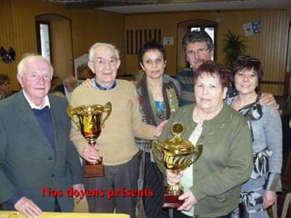 Nos doyens présents 