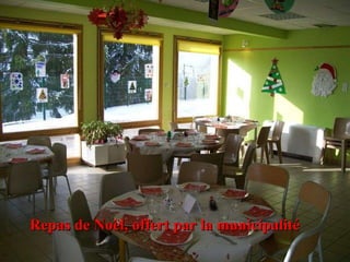 Repas de Noël, offert par la municipalité 