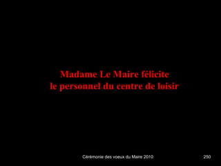 Madame Le Maire félicite le personnel du centre de loisir 
