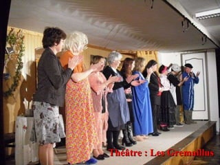 Théâtre : Les Gremaillus 