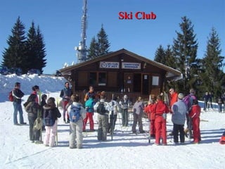Ski Club 