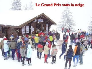 Le Grand Prix sous la neige 