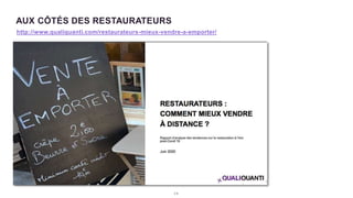AUX CÔTÉS DES RESTAURATEURS
2 6
http://www.qualiquanti.com/restaurateurs-mieux-vendre-a-emporter/
 