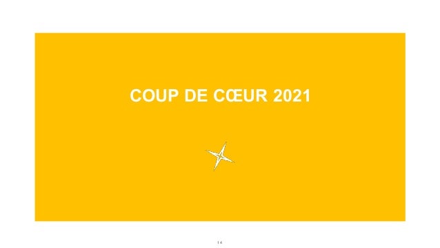 1 4
COUP DE CŒUR 2021
 