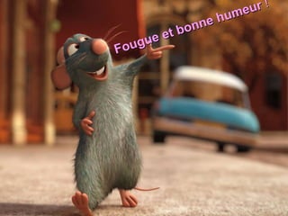 Fougue et bonne humeur
Fougue et bonne humeur !!
 