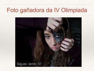 Foto gañadora da IV Olimpiada
 
