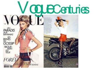 Vogue  Centuries 
