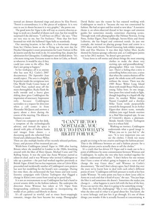 Clockwise from top left:
illustration by Coddington of
Lupita Nyong’o being shot by
David Sims for the Tiffany  Co.
campaign; Anna Wintour and
Coddington at Paris fashion week;
Coddington in 1992 with her
longtime partner, hairstylist Didier
Malige; a previously unpublished
image of Ellen von Unwerth and
Coddington; Coddington walking
in the woods in Buckinghamshire,
1964. Opposite: an illustration
by Coddington of the stars of
the Legendary Style campaign,
from left: Christy Turlington,
Elle Fanning, Lupita Nyong’o
and Natalie Westling.
 