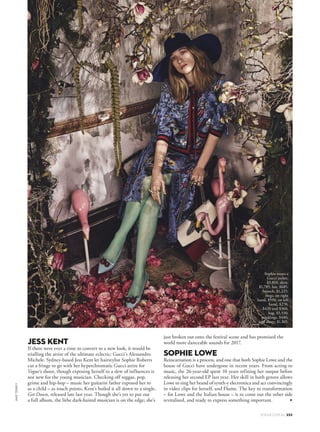 Jess wears a Gucci
sweater, $4,240, skirt,
$3,380, earrings, $780,
necklace, $2,705,
bangles, $1,860 and
$3,820, rings, on right
hand, $745, $1,025 and
$815, on left hand, $590,
stockings, $140, and
shoes, $2,065.
 