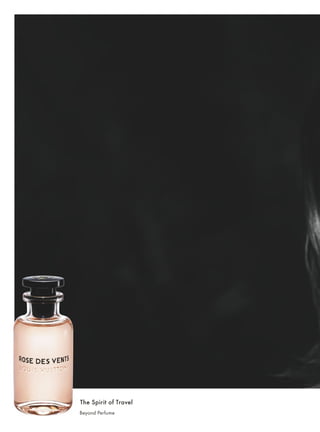 The Spirit of Travel
Beyond Perfume
 