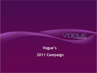 Vogue’s  2011 Campaign  