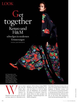 VOGUE.DE / VOGUE OKTOBER 2016106
AllePreiseunverbindlich
look
get
together
kenzo und
h&M
schwelgen in modernen
Erinnerungen
enn es etwas
gibt, das den
beiden Ken-
zo-Kreativdi-
rektoren Ca-
rol Lim und
Humberto Leon am meisten am Her-
zen liegt, dann ist es, Menschen zu be-
geistern: „Da ist dieses riesige H&M-
Publikum, das keine Ahnung hat, was
oder wer Kenzo ist. Und wir haben
jetzt die Möglichkeit, die Geschichte
des Hauses zu verbreiten.“ Keine Se-
kunde hätten sie daher gezögert, die
diesjährige Designerkooperation mit
H&M einzugehen.
Die beiden Kreativen lernten sich vor
mehr als zwanzig Jahren während des
Studiums in Berkeley kennen. Seit
2011 entwerfen sie gemeinsam für Ken-
zo. Kooperationen stellen für sie quasi
den Normalzustand dar: Bekannt wur-
den sie mit ihrem 2002 gegründeten
Label und dem gleichnamigen Mul-
Ab 3. November ist die
Kollektion weltweit in aus-
gewählten Stores und
online erhältlich: Kimono
aus Seide, 200 §, Hose aus
einem Seidenmix, 150 §,
Lammnappa-Bootie, 150 §.
W
F O T O S : J E N S M A U R I T Z
 