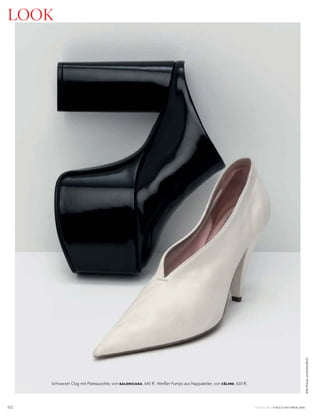 112
look
VOGUE.DE / VOGUE OKTOBER 2016
Schwarzer Clog mit Plateausohle, von BALENCIAGA, 645 §. Weißer Pumps aus Nappaleder, von CÉLINE, 620 §.
AllePreiseunverbindlich
 