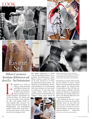 Redaktion:MarieHein;Fotos:Intimissimi
128
LOOK
VOGUE.DE / VOGUE OKTOBER 2016
igentlich ist sie selbst ein
Filmstar. Doch persönlich
spielt Milena Canonero auf
der großen Leinwand kei-
ne Rolle. Umso mehr aller-
dings die Kostüme der ge-
bürtigen Italienerin. Kinoklassiker wie
Clockwork Orange, The Shining oder
Der Pate III wurden von ihr ausgestat-
tet. Aber auch opulente Werke wie
Sofia Coppolas Marie Antoinette. Ver-
gangenes Jahr erhielt die 70-Jährige, die
Kunstgeschichte und Kostümdesign
studierte, bereits ihren vierten Oscar –
für ihre Arbeit am Set von Wes Ander-
sons The Grand Budapest Hotel.
Das jüngste Engagement ist jedoch
eines, das die Hollywood-Ikone vor un-
gewohnte Herausforderungen stellte:
Milena Canonero entwarf die Outfits
für die dritte Intimissimi on Ice-Show
des italienischen Lingerie-Labels – eine
Mischung aus Eiskunstballett, Moden-
schau und Musical. „Es ist ehrlich gesagt
nicht leicht, Kostüme mit Unterwäsche
zu kombinieren. Es darf nicht aufge-
zwungen wirken, sondern muss sich
ganz harmonisch in das Kostümkonzept
einfügen.“ Gesagt, getan: Anstatt die
E
Milena Canoneros
Kostüme debütieren auf
dem Eis – bei Intimissimi
Eis mit
Stil Drüber statt drunter: Für die „Intimissimi
on Ice“-Show zeichnete Milena Canonero (u.)
rund 60 Entwürfe und kümmerte sich per-
sönlich darum, dass jeder Look perfekt saß.
Darstellerinnen einfach in Dessous über
das Eis schweben zu lassen, verwebt
Milena Canonero geschickt den nötigen
Lingerie-Appeal mit Ready-to-wear:
So sind etliche der über 200 Teile auf-
wendig bestickt, maskuline Elemente
werden mit Details wie transparenten
Materialien oder sinnlicher Spitze kom-
biniert, und fließende Silhouetten tref-
fen auf pompöse Roben.
Der Aufwand für den am 7. und 8.
Oktober in der Arena von Verona statt-
findenden Event mit dem Titel One
Amazing Day ist enorm. Milena Cano-
nero freut sich: „Für mich ist es ein be-
sonderes Erlebnis – gerade weil es eine
italienische Marke ist.“ Marie Hein
Mehr dazu unter:Vogue.de/IntimissimiOnIce
 