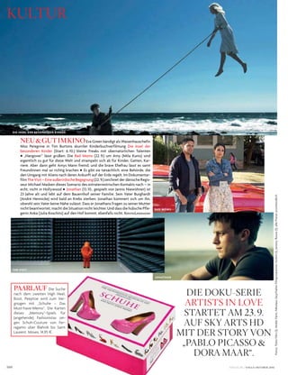 Fotos:TobisFilm(1),HeikkiFärm,NikolausGeyrhalterFilmproduktionGmbH(1),JeremyRouse(1);allePreiseunverbindlich
160
kultuR
VOGUE.DE / VOGUE OKTOBER 2016
DiE Doku-sERiE
ARtists in lovE
stARtEt AM 23. 9.
Auf sky ARts hD
Mit DER stoRy von
„pABlo picAsso &
DoRA MAAR“.
NEU&GUTIMKINOeva Green bändigt als Waisenhauschefin
Miss Peregrine in tim Burtons skurriler kinderbuchverfilmung die insel der
besonderen kinder (start: 6.10.) kleine Freaks mit übernatürlichen talenten
• „hangover“ lässt grüßen: die Bad Moms (22.9.) um amy (Mila kunis) sind
eigentlich zu gut für diese Welt und strampeln sich ab für kinder, Gatten, kar­
riere. aber dann geht amys Mann fremd, und die brave ehefrau lässt es samt
Freundinnen mal so richtig krachen • es gibt sie tatsächlich: eine Behörde, die
den umgang mit aliens nach deren ankunft auf der erde regelt. im dokumentar­
film theVisit–eineaußerirdischeBegegnung(22.9.)zeichnetderdänischeregis­
seur Michael Madsen dieses szenario des extraterrestrischen kontakts nach – in
echt, nicht in hollywood • Jonathan (13.10., gespielt von Jannis niewöhner) ist
23 Jahre alt und lebt auf dem Bauernhof seiner Familie. sein Vater Burghardt
(andré hennicke) wird bald an krebs sterben. Jonathan kümmert sich um ihn,
obwohl sein Vater keine nähe zulässt. dass er Jonathans Fragen zu seiner Mutter
nicht beantwortet, macht die situation nicht leichter. und dass die hübsche Pfle­
gerin anka (Julia koschitz) auf den hof kommt, ebenfalls nicht. KERSTINLINDEMANN
PAARLAUF Die Suche
nach dem zweiten High Heel,
Boot, Peeptoe wird zum Ver-
gnügen mit „Schuhe – Das
Must-have-Memo“. Die Karten
dieses „Memory“-Spiels für
(angehende) Fashionistas zei-
gen Schuh-Couture von Fer-
ragamo über Blahnik bis Saint
Laurent. Moses, 14,95 §.
bad moms
jonathan
the visit
die insel der besonderen kinder
 