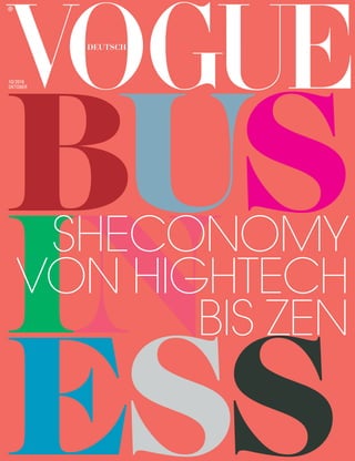10/2016
OKTOBER
BUS
IN
ESS
SHECONOMY
VON HIGHTECH
BIS ZEN
®
DEUTSCH
 