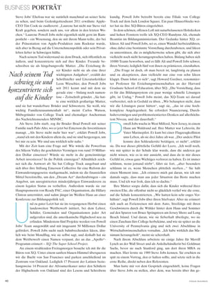 BUSINESS PORTRÄT
40 V o G u e B u s i n e s s
Steve Jobs’ Ehefrau war sie natürlich manchmal an seiner Seite
zu sehen, und beim Gedenkgottesdienst 2011 erwähnte Apple-
CEO Tim Cook sie zuallererst: „Laurene hat nicht nur Steve viel
Kraft gegeben, sondern auch uns, vor allem in den letzten Wo-
chen.“ Laurene Powell Jobs steht eigentlich nicht gern im Ram-
penlicht – ein Wesenszug, den sie mit ihrem Mann teilte, der bei
der Präsentation von Apple-Produkten zum Rockstar wurde,
sich aber in Bezug auf die Unternehmenspolitik oder sein Privat-
leben lieber in Schweigen hüllte.
Nach seinem Tod widerstand sie dem Druck, sich öffentlich zu
äußern, und konzentrierte sich auf ihre Kinder. Freunde be-
schreiben sie als hingebungsvolle Mutter. „Die Erziehung ih-
rer Kinder sieht sie als eine ihrer
wichtigsten Aufgaben“, erzählt der
Schriftsteller und Literaturkritiker
Leon Wieseltier, den Powell Jobs
seit 2011 kennt und mit dem sie
gerade eine – bislang noch namen-
lose – Zeitschrift gründet. „Sie hat-
te eine wirklich großartige Mutter,
und sie hat wunderbare Brüder und Schwestern. Sie weiß, wie
wichtig Familienzusammenhalt ist“, meint Carlos Watson,
Mitbegründer von College Track und ehemaliger Anchorman
des Nachrichtensenders MSNBC.
Als Steve Jobs starb, zog ihr Bruder Brad Powell mit seiner
Familie nach Palo Alto, wo er jetzt bei Emerson die Investitionen
managt. „Als Steve nicht mehr hier war“, erklärt Powell Jobs,
„stand ich mit den Kindern allein da, und sie sind hergezogen, um
bei mir zu sein. Wir sind uns wirklich sehr nahe.“
Mit der Zeit kam eine Frage auf: Wie würde die Powerfrau
des Silicon Valley ihr geschätztes Vermögen von rund 19 Milliar-
den Dollar einsetzen? Würde sie mehr in die gemeinnützige
Arbeit investieren? In die Politik einsteigen? Allmählich zeich-
net sich die Antwort ab: Sie hat College Track ausgebaut und
sich über ihre Stiftung Emerson Collective für eine Reform der
Einwanderungsgesetze starkgemacht, indem sie die finanziellen
Mittel bereitstellte, um den „Dream Act“ durchzubringen – ein
Angebot, um unregistrierten minderjährigen Einwanderern zu
einem legalen Status zu verhelfen. Außerdem wurde sie zur
Hauptsponsorin von Ready PAC, einer Organisation, die Hillary
Clinton unterstützt, und nahm jüngst im Weißen Haus an einer
Konferenz zur Bildungspolitik teil.
U
nd zu guter Letzt hat sie im vergangenen Herbst einen
landesweiten Wettbewerb initiiert, bei dem Lehrer,
Schüler, Gemeinden und Organisationen jeder Art
aufgerufen sind, die amerikanische Highschool neu zu
erfinden. Mindestens fünf Projekte werden von Powell
Jobs’ Team ausgewählt und mit insgesamt 50 Millionen Dollar
gefördert. Powell Jobs sucht nach bahnbrechenden Ideen, ähn-
lich wie beim Mondflug, wie sie selbst sagt, und deshalb hat sie
dem Wettbewerb einen Namen verpasst, der an das „Apollo“-
Programm erinnert – XQ:The Super School Project.
An einem strahlenden Freitagmorgen besuche ich mit ihr die
Büros von XQ. Unter einem sanften blauen Himmel überqueren
wir die Bucht von San Francisco und parken anschließend im
Zentrum von Oakland. Lediglich 17 Prozent der Latinos bezie-
hungsweise 14 Prozent der Afroamerikaner unter den Schülern
der Highschools von Oakland sind des Lesens und Schreibens
kundig. Powell Jobs betreibt bereits eine Filiale von College
Track auf dem Jack London Square. Ein paar Häuserblocks wei-
ter hat sie ihre XQ-Büros eingerichtet.
In dem schönen, offenen Loft mit naturbelassenen Holzdecken
und hohen Fenstern treffe ich XQ-CEO Russlynn Ali, ehemals
Beamtin im Bildungsministerium. Der Gedanke hinter XQ, er-
klären Ali und Powell Jobs, sei es, einen Wandel herbeizuführen,
ohne dabei eine bestimmte Vorstellung durchzuboxen, und Ideen
zu unterstützen, die es möglicherweise schon gibt, die sich aber
vielleicht noch nicht herumgesprochen haben. Bislang haben sich
10000 Teams beworben, und es fällt Ali und Powell Jobs schwer,
ihren Vorsatz, lediglich fünf von ihnen zu prämieren, einzuhalten.
„Die Frage ist doch, ob man bereit ist, langfristig zu planen
und zu akzeptieren, dass vielleicht nur eine von zehn Ideen
klappt. Dann lohnt es sich“, sagt Howard Gardner, renommier-
ter Professor für Erziehungswissenschaften an der Harvard
Graduate School of Education, über XQ. „Die Vorstellung, dass
es für das Bildungssystem ein paar wenige schnelle Lösungen
gibt, ist Unfug.“ Powell Jobs meint, das XQ-Team sei darauf
vorbereitet, sich in Geduld zu üben. „Wir behaupten nicht, dass
wir die Lösungen parat hätten“, sagt sie, „das ist eine hoch-
komplexe Angelegenheit. Sie erfordert Nuancierung, Durch-
haltevermögen und problemorientiertes Denken auf allerhöchs-
tem Niveau, und das dauerhaft.“
P
owell Jobs wuchs in West Milford, New Jersey, in einem
Haus am Waldrand auf. Ihre Mutter war Lehrerin, ihr
Vater Marinepilot. Er kam bei einer Flugzeugkollision
ums Leben, als sie drei Jahre alt war. „Der andere Pilot
konnte den Schleudersitz betätigen, er nicht“, erklärt
sie. Da war dieses plötzliche Gefühl der Leere. „Ich weiß noch,
wie mir später in der Schule klar wurde, dass die anderen gar
nicht wissen, wie es in mir aussieht, und dass da in mir dieses
Gefühl ist, etwas ganz Wichtiges verloren zu haben. Es ist immer
schlimm, wenn jemand stirbt“, fährt sie fort, „aber besonders
schlimm ist es, wenn Menschen plötzlich sterben...“ Sie hält
einen Moment inne. „Ich erinnere mich gut daran, wie ich mir
damals sagte, dass man aus jeder Situation das Beste machen
muss. Und ich war froh, dass ich so dachte.“
Ihre Mutter sorgte dafür, dass sich die Kinder während ihrer
zweiten Ehe, die offenbar nicht so glücklich verlief wie die erste,
auf die Schule konzentrierten. „Wir hatten kein sehr enges Ver-
hältnis“, sagt Powell Jobs über ihren Stiefvater. Aber sie erinnert
sich auch an Ferienreisen mit dem Auto, Streifzüge mit ihren
Geschwistern durch die Wälder hinter dem Haus und Sommer
auf den Spuren von Bruce Springsteen am Jersey Shore auf Long
Beach Island. Und daran, wie sie fieberhaft überlegte, wo sie
einen Zuschuss fürs College herbekäme, und wie sie später an die
University of Pennsylvania ging und sich zwei Abschlüsse in
Wirtschaftswissenschaften vornahm. „Ich habe wirklich das Ma-
ximum herausgeholt“, meint sie scherzhaft.
Nach ihrem Abschluss arbeitete sie einige Jahre für Merrill
Lynch an der Wall Street und als Anleihehändlerin bei Goldman
Sachs, bevor sie nach Stanford ging, um dort ihren MBA zu
machen. Hier lernte sie 1989 Steve Jobs kennen. Sie erschien zu
spät zu einem Vortrag, den er halten sollte, und setzte sich in die
erste Reihe, direkt neben den Referenten.
Man hatte mir vor dem Gespräch eingeschärft, keine Fragen
über Steve Jobs zu stellen, aber dem, was bereits über ihn ge-
Nach seinem Tod
schwieg sie und
konzentrierte sich
auf die Kinder
 