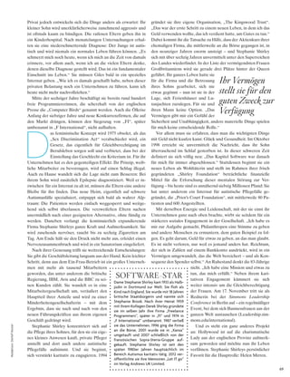 softWARE-stAR
dame stephanie shirley kam 1933 als halb­
jüdin in dortmund zur Welt. sie floh als
kind nach england. sie wurde mit 18 Jahren
britische staatsbürgerin und nannte sich
stephanie Brook. nach ihrer heirat 1959
mit ihrem kollegen derek shirley gründete
sie im selben Jahr ihre Firma „Freelance
Programmers“, später in „Fi“ und 1974 in
„F international“ umbenannt. 1987 verließ
sie das unternehmen. 1996 ging die Firma
an die Börse, 2001 wurde sie in „Xansa“
umgetauft und 2007 schließlich von der
französischen sopra­steria­Gruppe auf­
gekauft. stephanie shirley ist seit den
späten 1980er Jahren hauptsächlich im
Bereich autismus karitativ tätig. 2012 ver­
öffentlichte sie ihre Memoiren „let it go“
im Verlag andrews uk limited.
Privat jedoch entwickeln sich die Dinge anders als erwartet: Ihr
kleiner Sohn wird unerklärlicherweise zunehmend aggressiv und
ist oftmals kaum zu bändigen. Die ratlosen Eltern geben ihn in
ein Kinderhospital. Nach monatelangen Untersuchungen erhal-
ten sie eine niederschmetternde Diagnose: Der Junge ist autis-
tisch und wird niemals ein normales Leben führen können. „Es
schmerzt mich noch heute, wenn ich mich an die Zeit von damals
erinnere, vor allem auch, wenn ich an die vielen Eltern denke,
denen dieselbe Diagnose gestellt wird. Das ist ein fundamentaler
Einschnitt ins Leben.“ Sie müssen Giles bald in ein spezielles
Internat geben. „Wie ich es damals geschafft habe, neben dieser
privaten Belastung noch ein Unternehmen zu führen, kann ich
heute nicht mehr nachvollziehen.“
Mitte der sechziger Jahre beschäftigt sie bereits rund hundert
freie Programmiererinnen, die scherzhaft von der englischen
Presse die „Computer Birds“ genannt werden. Auch die Ölkrise
Anfang der siebziger Jahre und neue Konkurrenzfirmen, die auf
den Markt drängen, können den Siegeszug von „FI“, später
umbenannt in „F International“, nicht aufhalten.
D
as feministische Konzept wird 1975 obsolet, als das
„Sex Discrimination Act“ verabschiedet wird, ein
Gesetz, das eigentlich für Gleichberechtigung im
Berufsleben sorgen soll und verbietet, dass bei der
Einstellung das Geschlecht ein Kriterium ist. Für ihr
Unternehmen hat es den gegenteiligen Effekt: Ihr Prinzip, weib-
liche Mitarbeiter zu bevorzugen, wird auf einen Schlag illegal.
Auch zu Hause wandelt sich die Lage nicht zum Besseren: Bei
ihrem Sohn wird zusätzlich Epilepsie diagnostiziert. Weil er in-
zwischen für ein Internat zu alt ist, müssen die Eltern eine andere
Bleibe für ihn finden. Das neue Heim, eigentlich auf schwere
Autismusfälle spezialisiert, entpuppt sich bald als wahrer Alp-
traum: Die Patienten werden einfach weggesperrt und weitge-
hend sich selbst überlassen. Die verzweifelten Eltern suchen
unermüdlich nach einer geeigneten Alternative, ohne fündig zu
werden. Daneben verlangt die kontinuierlich expandierende
Firma Stephanie Shirleys ganze Kraft und Aufmerksamkeit. Sie
wird zusehends nervöser, raucht bis zu sechzig Zigaretten am
Tag. Am Ende hält sie den Druck nicht mehr aus, erleidet einen
Nervenzusammenbruch und wird in ein Sanatorium eingeliefert.
Nach ihrer Genesung trifft sie weitreichende Entscheidungen:
Sie gibt die Geschäftsleitung langsam aus der Hand. Kein leichter
Schritt, denn aus dem Ein-Frau-Betrieb ist ein großes Unterneh-
men mit mehr als tausend Mitarbeitern
geworden, das unter anderem die britische
Regierung, IBM, Avis und die BBC zu sei-
nen Kunden zählt. Sie wandelt es in eine
Mitarbeitergesellschaft um, veräußert den
Hauptteil ihrer Anteile und wird zu einer
Minderheitengesellschafterin – mit dem
Ergebnis, dass sie nach und nach von den
neuen Führungskräften aus ihrem eigenen
Geschäft gedrängt wird.
Stephanie Shirley konzentriert sich auf
die Pflege ihres Sohnes, für den sie ein eige-
nes kleines Anwesen kauft, private Pfleger
anstellt und dort auch andere autistische
Pflegefälle aufnimmt. Und sie beginnt,
sich verstärkt karitativ zu engagieren. 1994
gründet sie ihre eigene Organisation, „The Kingswood Trust“.
„Das war der erste Schritt zu einem neuen Leben, in dem ich das
Geld verwenden wollte, das ich verdient hatte, um Gutes zu tun.“
Dabei kommt ihr die Tatsache zu Hilfe, dass der Aktienkurs ihrer
ehemaligen Firma, die mittlerweile an die Börse gegangen ist, in
den neunziger Jahren enorm ansteigt – und Stephanie Shirley
sich mit über sechzig Jahren unvermittelt unter den Superreichen
des Landes wiederfindet. In der Liste der vermögendsten Frauen
Großbritanniens wird sie gerade drei Plätze hinter der Queen
geführt. Ihr ganzes Leben hatte sie
für die Firma und die Betreuung
ihres Sohns gearbeitet, sich nie
etwas gegönnt – nun ist sie in der
Lage, sich Ferienhäuser und Lu-
xusjachten zuzulegen. Für sie und
ihren Mann keine Option. „Das
Vermögen gibt mir ein Gefühl der
Sicherheit und Unabhängigkeit, andere materielle Dinge spielen
für mich keine entscheidende Rolle.“
Vor allem muss sie erfahren, dass man die wichtigsten Dinge
mit Geld nicht kaufen kann: Glück und Gesundheit. Im Oktober
1998 erreicht sie unvermittelt die Nachricht, dass ihr Sohn
überraschend im Schlaf gestorben ist. In dieser schweren Zeit
definiert sie sich völlig neu: „Das Kapitel Software war danach
für mich für immer abgeschlossen.“ Stattdessen beginnt sie ein
neues Leben als Wohltäterin und stellt im Rahmen ihrer frisch
gegründeten „Shirley Foundation“ beträchtliche finanzielle
Mittel für die Erforschung dieser mentalen Störung zur Ver-
fügung – bis heute sind es annähernd siebzig Millionen Pfund: Sie
hat unter anderem ein Internat für autistische Pflegefälle ge-
gründet, die „Prior’s Court Foundation“, mit mittlerweile 80 Pa-
tienten und 600 Angestellten.
Mit derselben Energie und Leidenschaft, mit der sie einst ihr
Unternehmen ganz nach oben brachte, wirbt sie seitdem für ein
stärkeres soziales Engagement in der Gesellschaft. „Ich habe es
mir zur Aufgabe gemacht, Philanthropen eine Stimme zu geben
und andere Menschen zu ermuntern, dem guten Beispiel zu fol-
gen. Es geht darum, Geld für etwas zu geben, an das man glaubt.
Es ist nicht verloren, nur weil es jemand anders hat. Reichtum,
der sich in Zahlen auf einem Bankkonto ausdrückt, wird in ein
Vermögen umgewandelt, das die Welt bereichert – und als Kon-
sequenz den Spender selbst.“ An Ruhestand denkt die 83-Jährige
nicht. „Ich habe eine Mission und etwas zu
tun, das mich erfüllt.“ Neben ihrem kari-
tativen Engagement kümmert sie sich
weiter intensiv um die Gleichberechtigung
der Frauen. Am 17. November tritt sie als
Rednerin bei der Simmons Leadership
Conference in Berlin auf – ein regelmäßiger
Event, bei dem sich Businessfrauen aus der
ganzen Welt austauschen (Leadership.sim-
mons.edu/international).
Und es steht ein ganz anderes Projekt
an: Hollywood ist auf die charismatische
Lady aus der englischen Provinz aufmerk-
sam geworden und möchte nun ihr Leben
verfilmen. Stephanie Shirleys persönlicher
Favorit für die Hauptrolle: Helen Mirren.
69
Redaktion:DetlefFeistel
Ihr Vermögen
stellt sie für den
guten Zweck zur
Verfügung
 