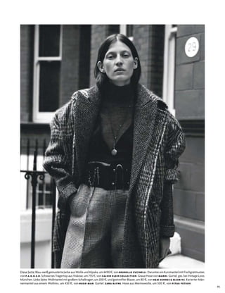 95
dieseseite:Blau­weißgemusterteJackeausWolleundalpaka,um4490$,vonBRUNELLO CUCINELLI.daruntereinkurzmantelmitFischgrätmuster,
von P.A.R.O.S.H. schwarzes trägertop aus Viskose, um 755 $, von CALVIN KLEIN COLLECTION. Graue hose von MARNI. Gürtel, ges. bei Vintage love,
München. linke seite: Wollmantel mit großem schalkragen, um 200 $, und gestreifter Blazer, um 80 $, von H&M HENNES & MAURITZ. karierter Män­
nermantel aus einem Wollmix, um 430 $, von HUGO MAN. Gürtel: ZANA BAYNE. hose aus Merinowolle, um 500 $, von PETAR PETROV.
 