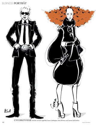 BUSINESS PORTRÄT
100 V o G u e B u s i n e s s
UNVERKENNBAR Porträts von karl lagerfeld, Grace coddington, anna Wintour und carmen dell’orefice.
 