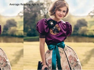 Average Reading Age is 34
 