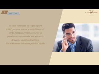 VOGUE SQUARE LIFE EXPERIENCE BARRA DA TIJUCA