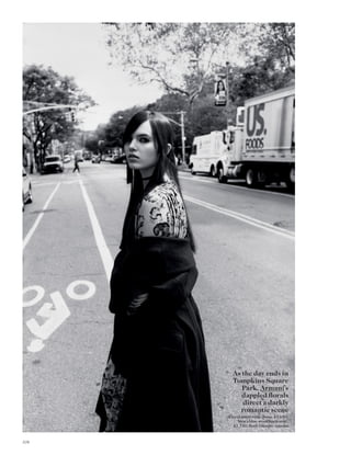 As the day ends in
Tompkins Square
Park, Armani’s
dappled ﬂorals
direct a darkly
romantic scene
Floral-print voile dress, £3,050.
Men’s blue wool/linen coat,
£1,750. Both Giorgio Armani
106
 