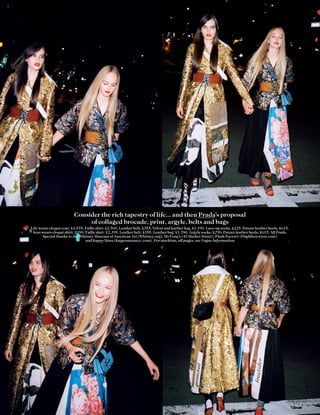 Consider the rich tapestry of life... and then Prada’s proposal
of collaged brocade, print, argyle, belts and bags
Lily wears cloqué coat, £4,875. Faille skirt, £2,560. Leather belt, £355. Velvet and leather bag, £1,190. Lace-up socks, £225. Patent-leather heels, £615.
Jean wears cloqué shirt, £990. Faille skirt, £2,395. Leather belt, £355. Leather bag, £1,780. Argyle socks, £290. Patent-leather heels, £615. All Prada.
Special thanks to the Whitney Museum of American Art (Whitney.org), Mr Fong’s (40 Market Street), Flash Factory (Flashfactoryny.com)
and Kappo Masa (Kappomasanyc.com). For stockists, all pages, see Vogue Information
117
 