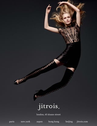 paris new york aspen hong kong beijing jitrois.com
london, 6f sloane street
 