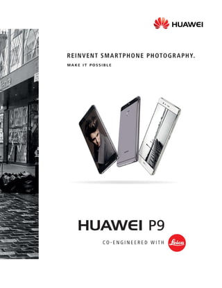 REINVENT SMARTPHONE PHOTOGRAPHY.
 