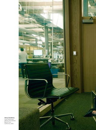 Sheryl Sandberg,
Chief Operating
Oicer of Facebook,
Menlo Park,
California, 2015.
 